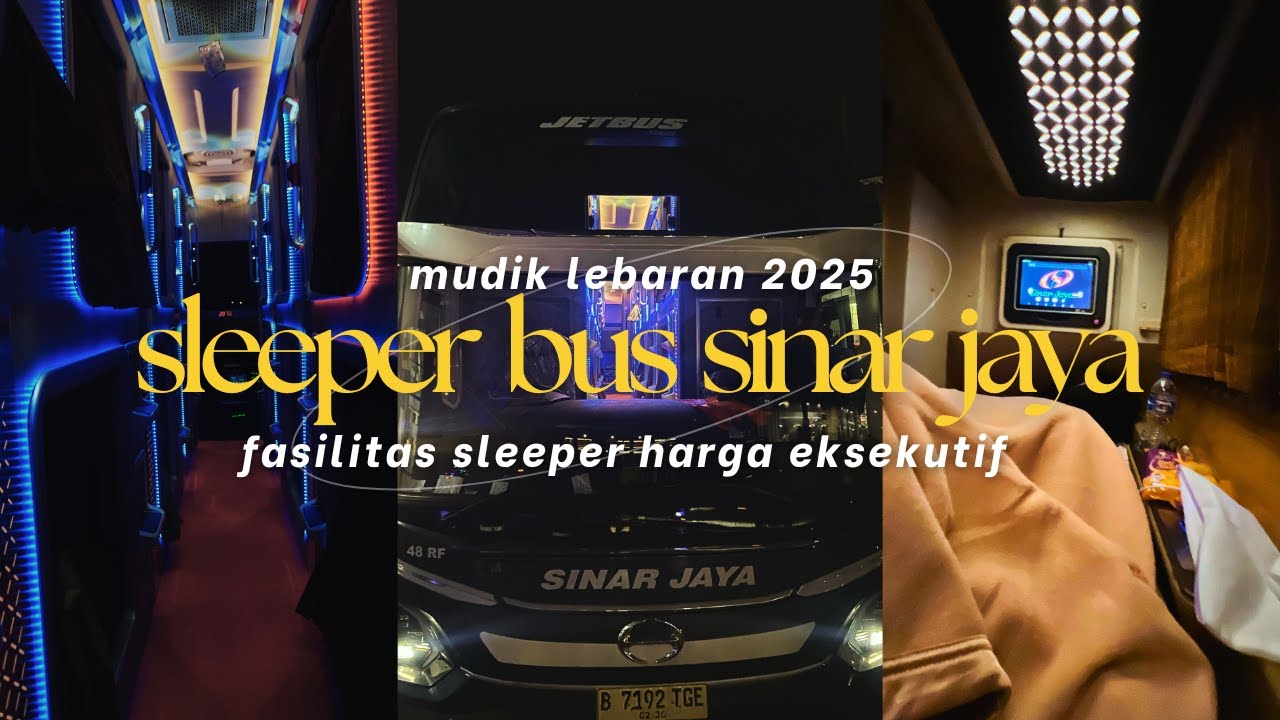 SLEEPER NIGHT BUS JAKARTA TO SURABAYA 🚍 - SINAR JAYA MUDIK LEBARAN 2025 | Jakarta Vlog | dianafajar