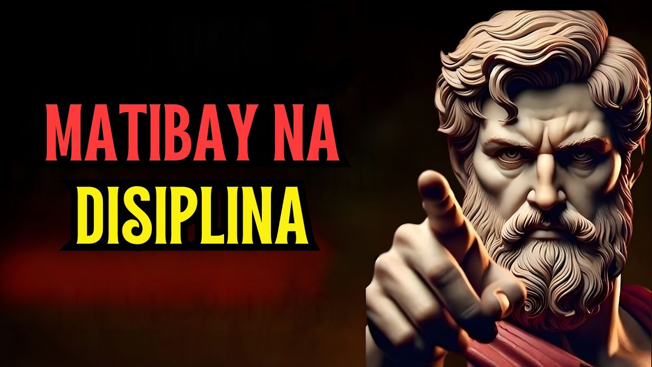 10 Stoic Principles na Magpapalakas ng Self-Discipline at Kontrol sa Sarili #stoicism