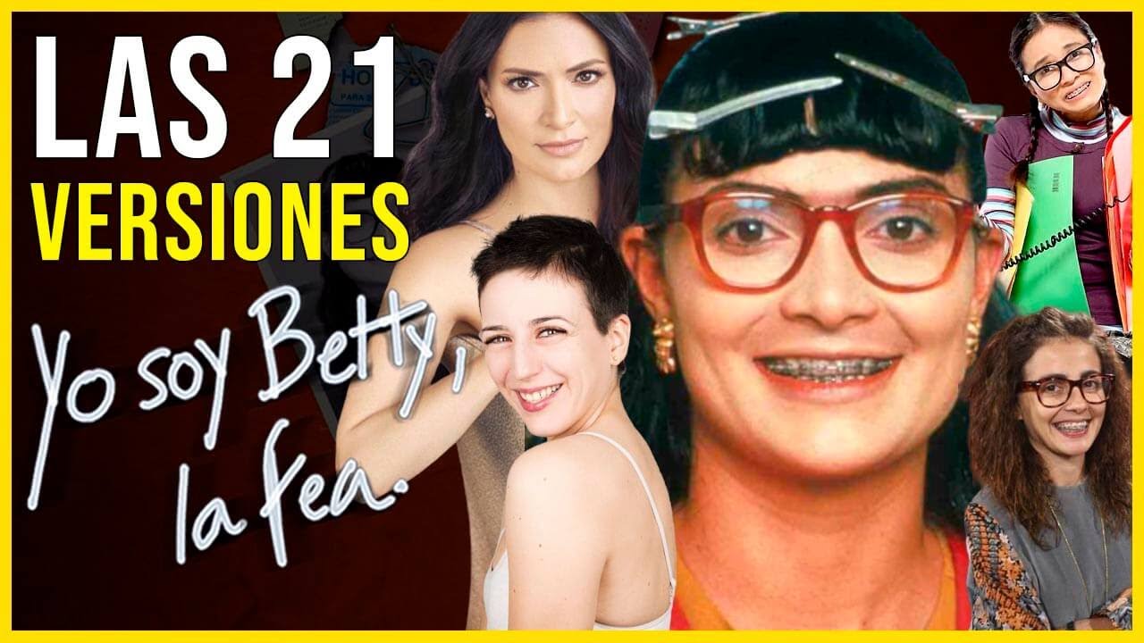 Todas las versiones de BETTY, LA FEA en el mundo 💇 - VidaModerna.com