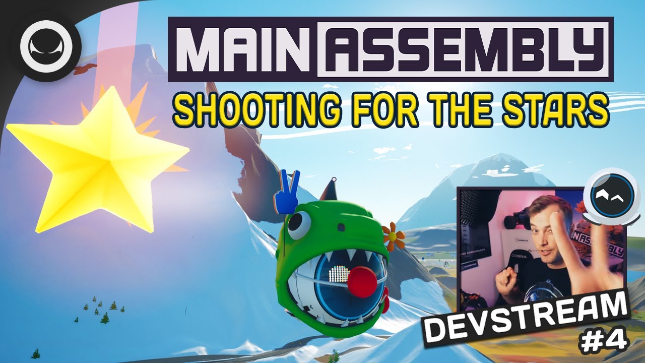Main Assembly Devstream #4 - Shooting for the stars!