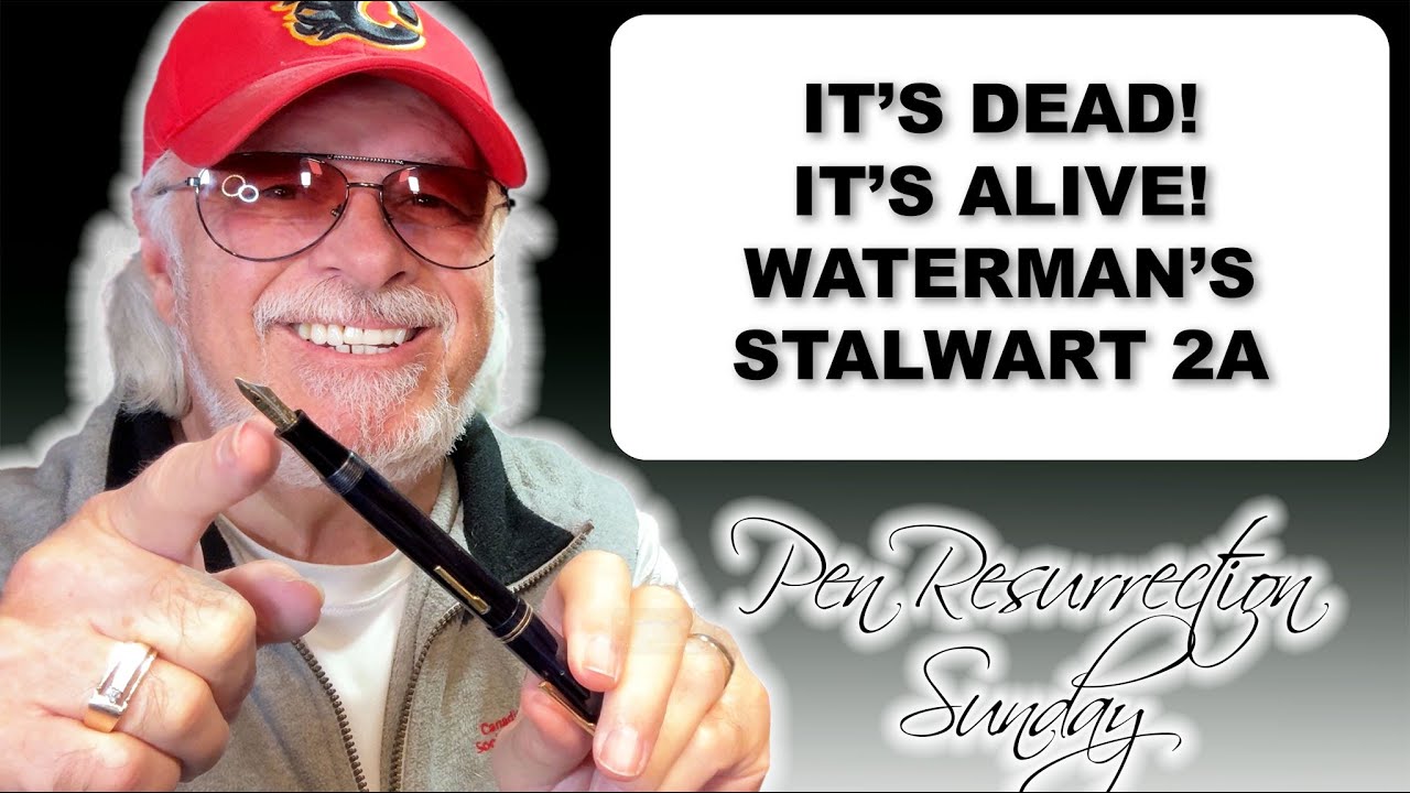 Pen Resurrection Sunday Ep 80 -1940s Waterman's Stalwart Stub