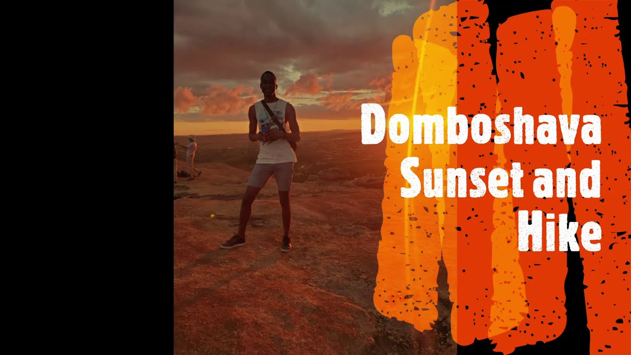 DOMBOSHAVA SUNSET AND HIKE - Vlog || ZIMBABWEAN YOUTUBER