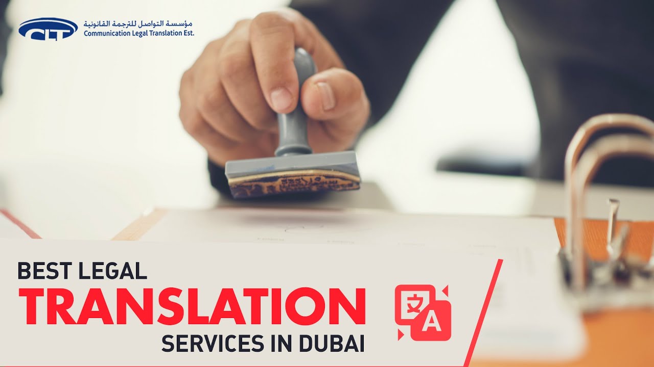 Best legal Translation Services in Dubai  I  Arabic legal Translation   I   Technical Translation