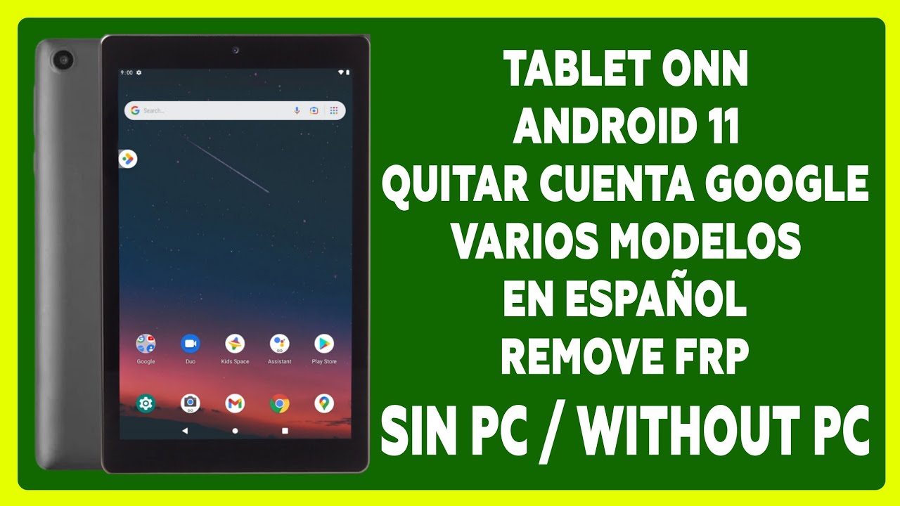 TABLET ONN ( TABLET CHINA ) QUITAR CUENTA GOOGLE A VARIOS MODELOS 2025