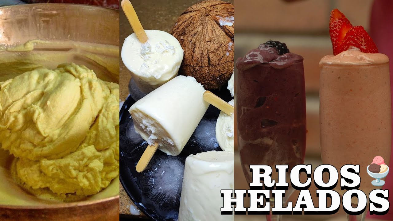Tres tipos de helados caseros faciles  y sencillos he hacer al estilo de Doña Viky