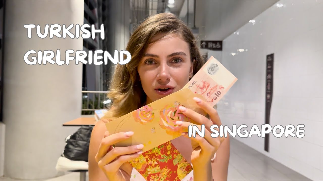 Singapore Travel Vlog: Bringing His Turkish Girlfriend Home To Singapore