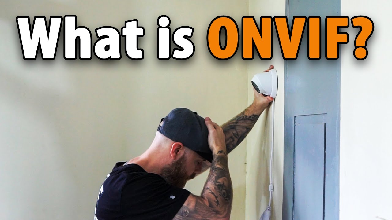 ONVIF Explained - What Is It and Why Should You Care
