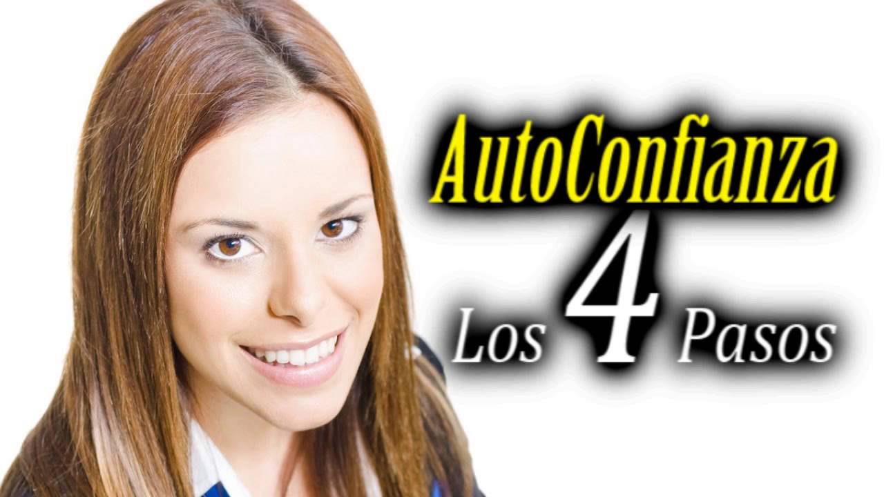 Los 5 Pasos Probados Para Mejorar la Confianza en Uno Mismo