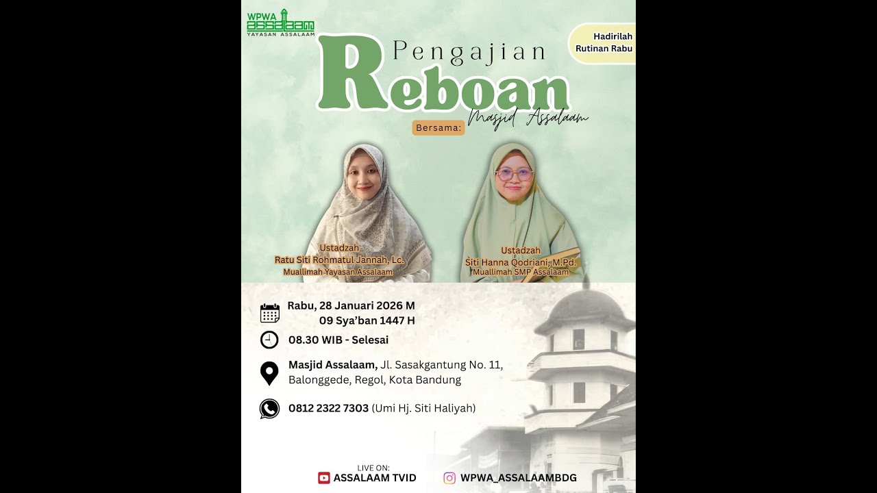 Pengajian Reboan WPWA Assalaam || Live Masjid Assalaam Bandung || 28 Januari 2026