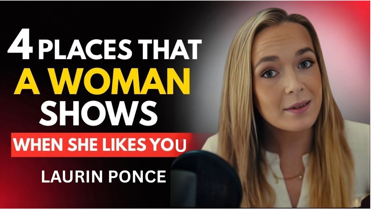 4 BODY PARTS SHE SHOWS IF SHE LIKES YOU | Laurin Ponce