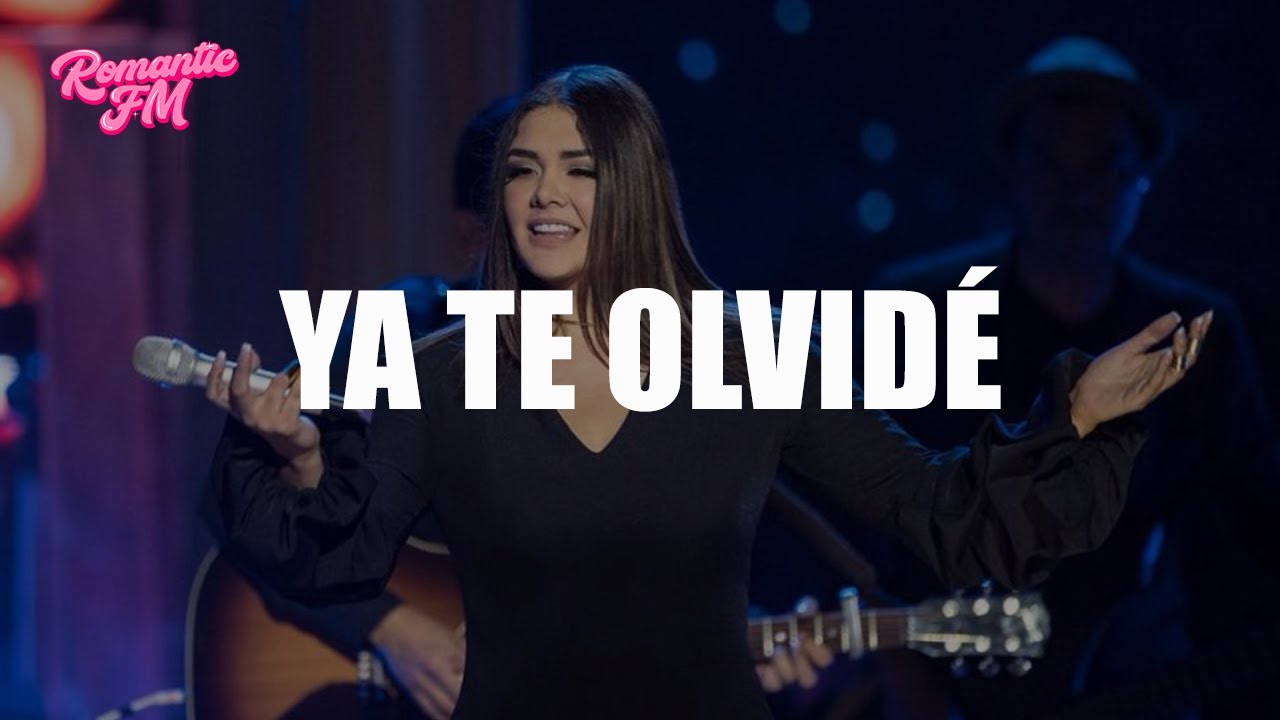 Yuridia - Ya Te Olvidé (Letra)