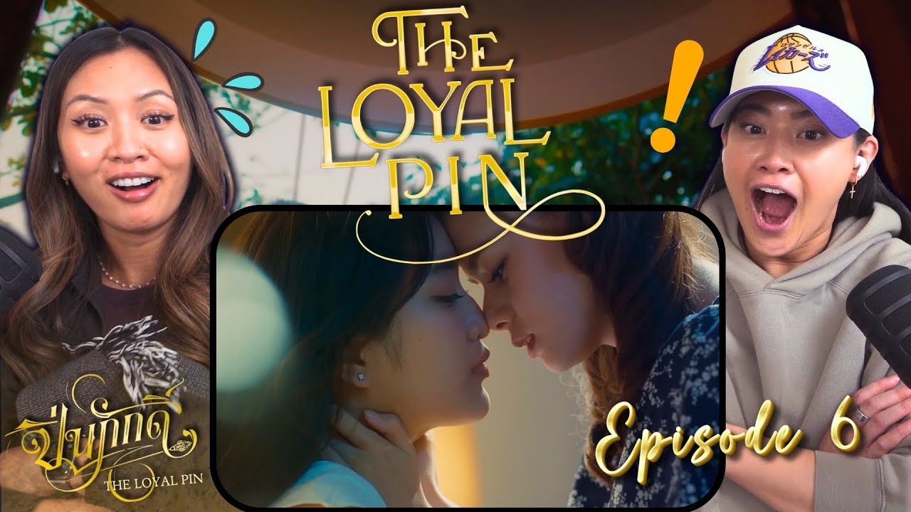 The Loyal Pin ปิ่นภักดิ์ EP.6 REACTION | FreenBecky | WLW Married Couple Reacts