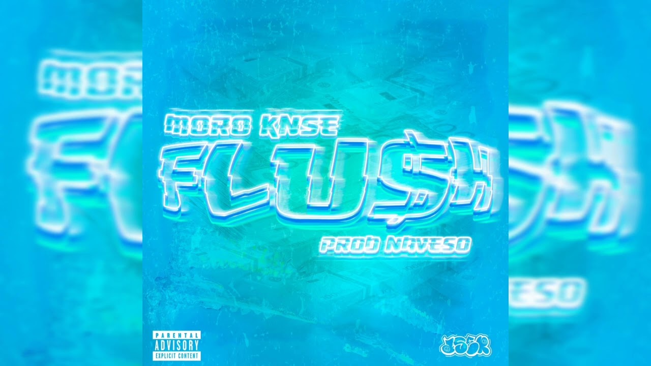 MOROKNSE - FLUSH (PROD. NAVESO)