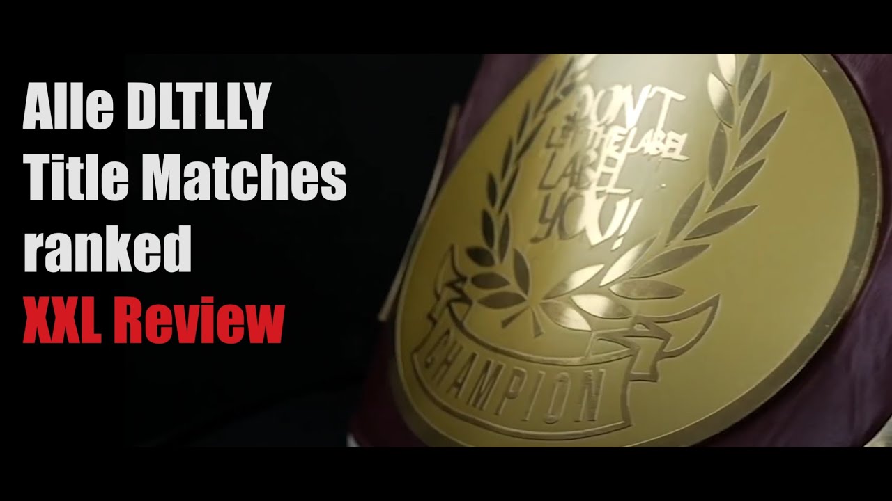NWB 3: ALLE Don't let the label label you Titelmatches ranked from WORST TO BEST