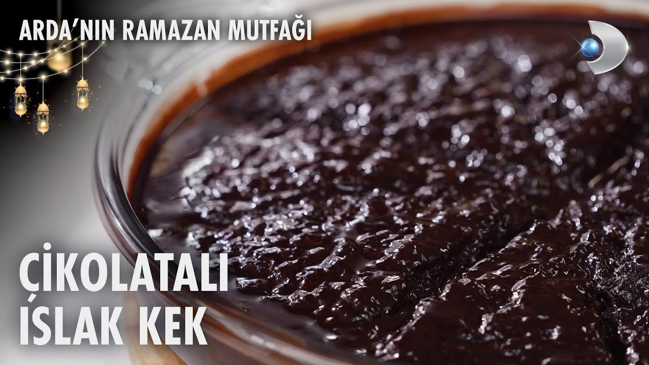 Çikolatalı Islak Kek Tarifi | Arda'nın Ramazan Mutfağı | 20.03.2025