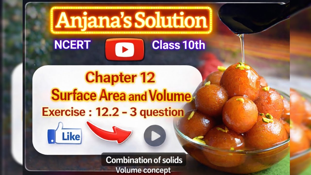 SURFACE AREA & VOLUME| NCERT|Class- 10th|Exercise: 12.2 - 3 Question|By Anjana Mam|