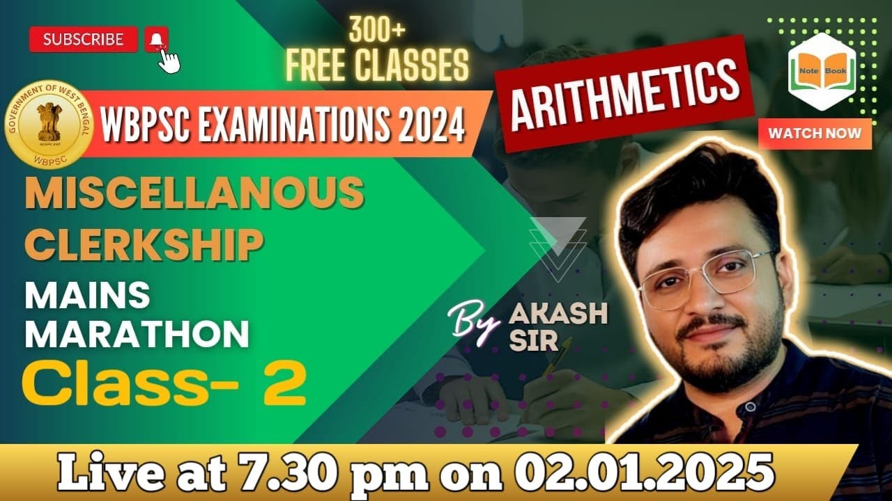 Class-2 | Arithmetic | WBPSC Miscellaneous Main Exam 2023 | Akash Sir | Note Book