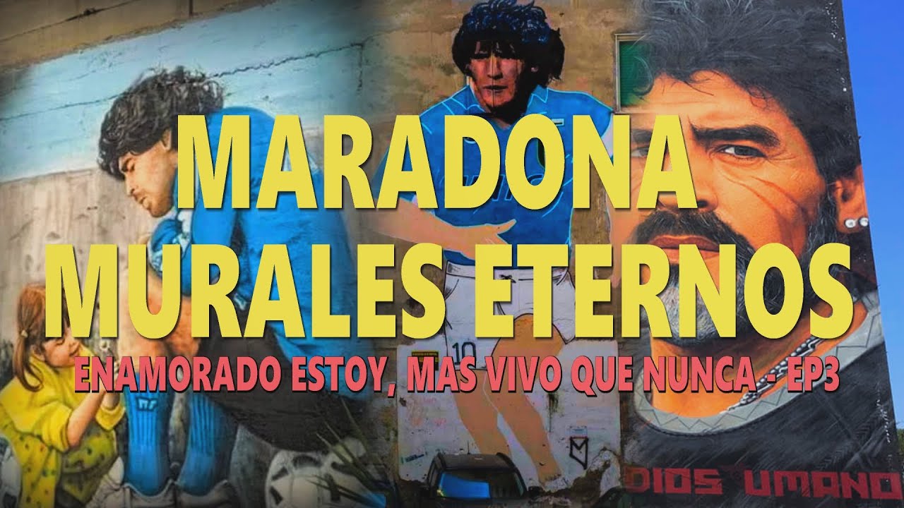 ENAMORADO ESTOY - MÁS VIVO QUE NUNCA EP3  (LOS MURALES ETERNOS DE MARADONA EN NAPOLI)