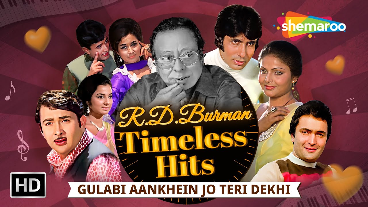 R D Burman Timeless Hits...Gulabi Aankhein Jo Teri Dekhi | O Mere Dil Ke Chain | Tu Tu Hai Wohi