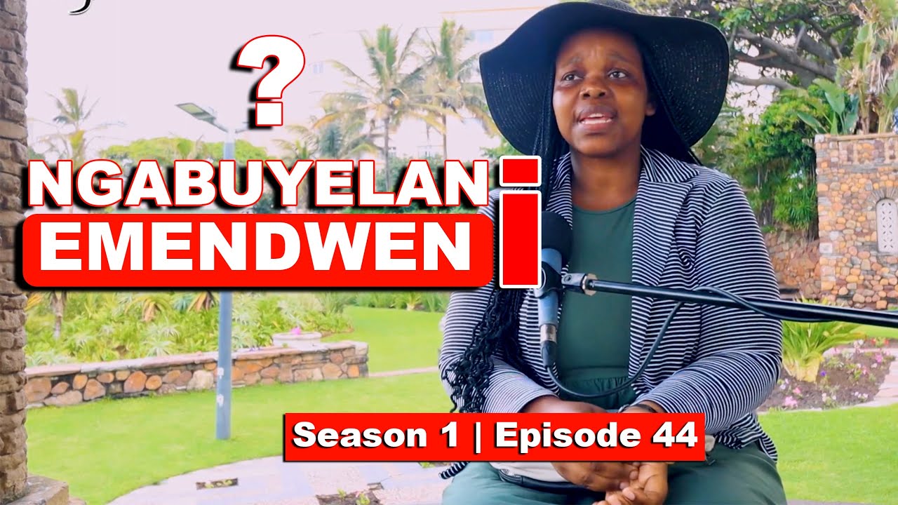 Naghlushwa izipoki emzini onesthembu sabafazi asebafa | NGABUYELANI EMENDWENI? | S1 - EP44
