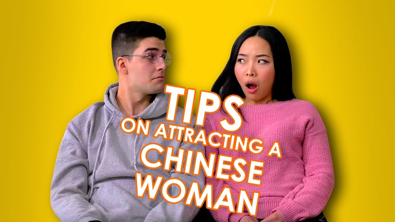 Tips on Attracting a Chinese Woman