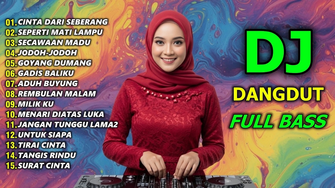 DJ DANGDUT REMIX SLOW FULL BASS - DJ CAMPURAN VIRAL TIKTOK TERBARU 2026 - DJ CINTA DARI SEBERANG