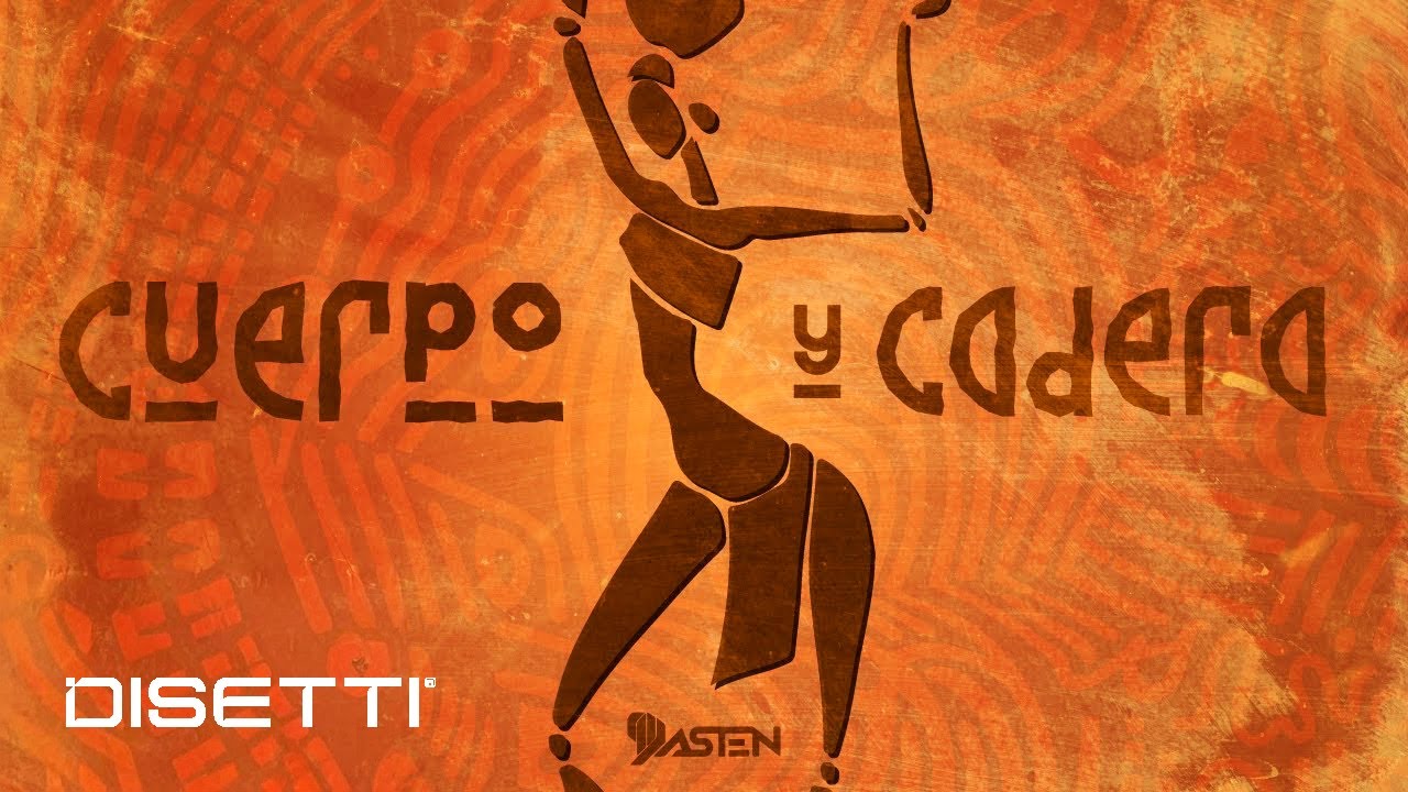 DJ DASTEN - CUERPO Y CADERA (SET)