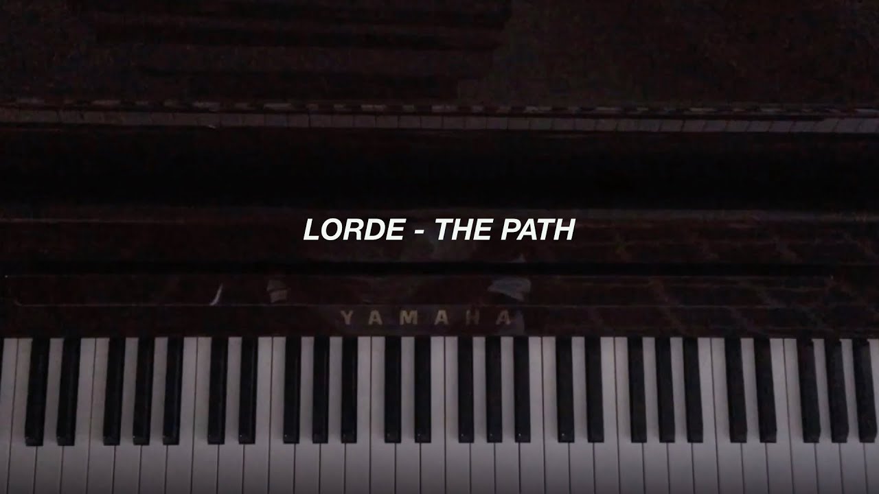 Lorde - The Path (Piano Cover)
