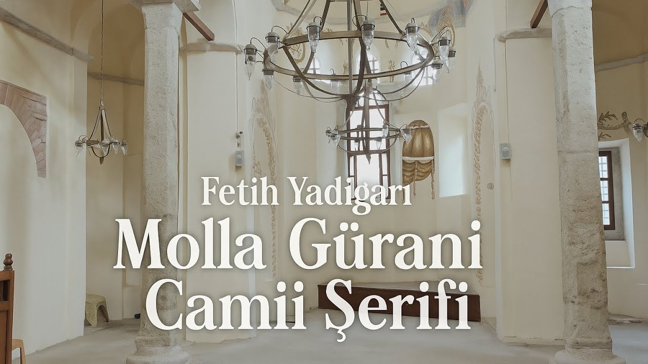 Molla Gürani Camii Şerifi 