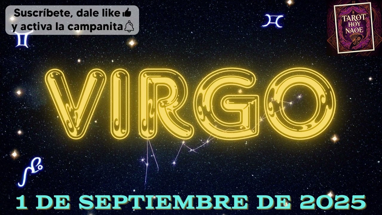 HORÓSCOPO DIARIO - VIRGO - 1 DE SEPTIEMBRE DE 2025