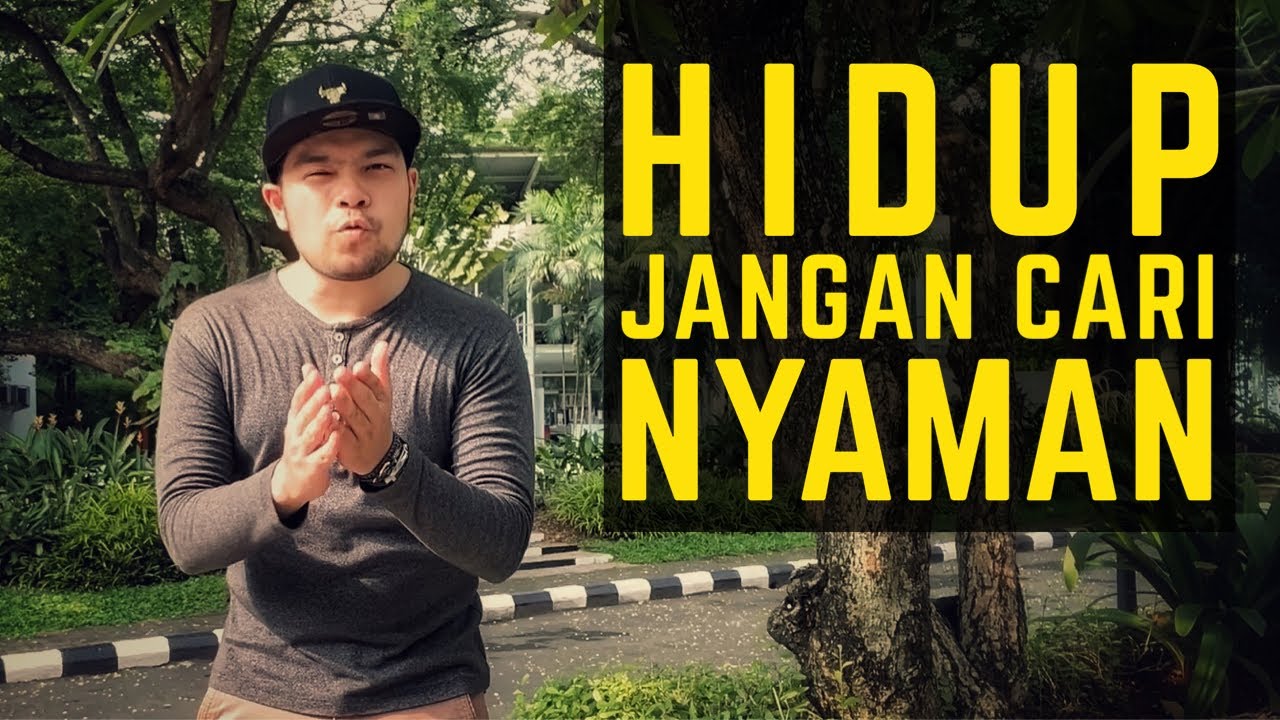 HIDUP JANGAN CARI NYAMAN! - Motivasi Sukses Segala Ujian