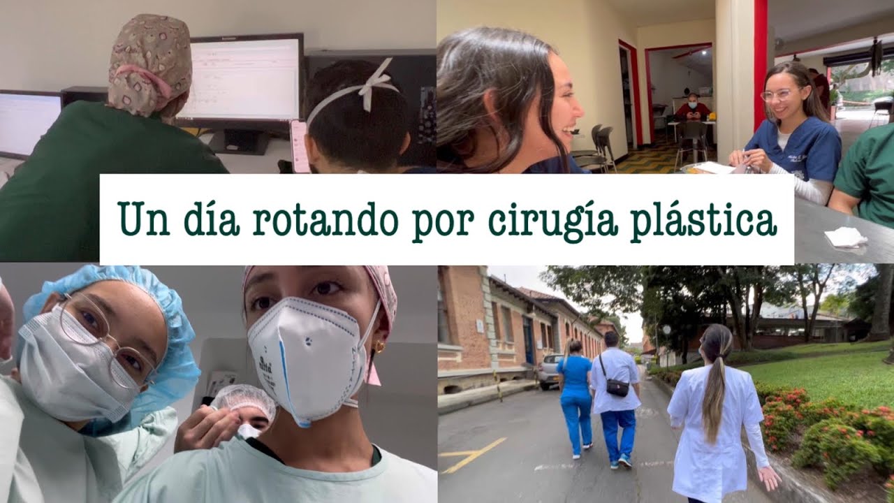 CÓMO ES UN DÍA DE UN ESTUDIANTE DE MEDICINA ROTANDO POR CIRUGÍA PLÁSTICA