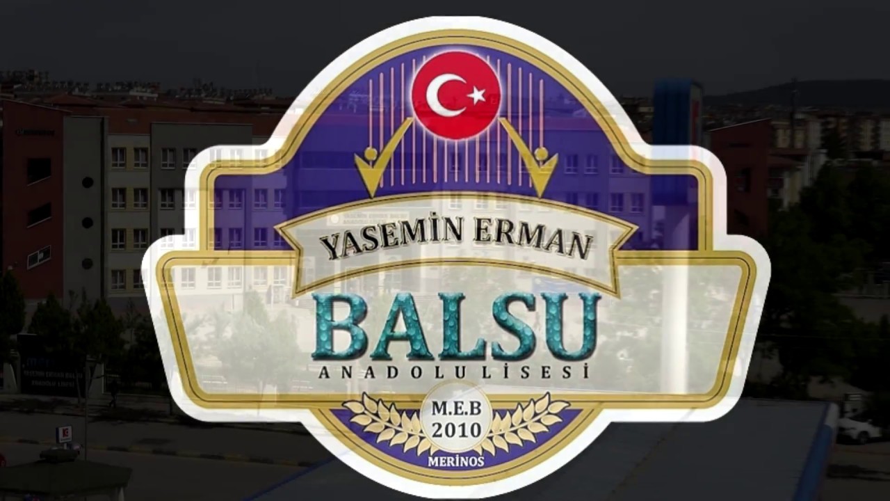 YASEMİN ERMAN BALSU ANADOLU LİSESİ TANITIM VİDEOSU