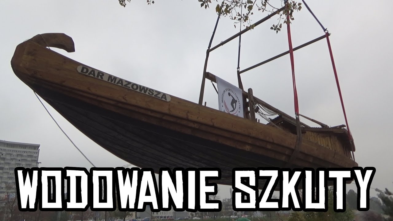 Wodowanie szkuty Dar Mazowsza