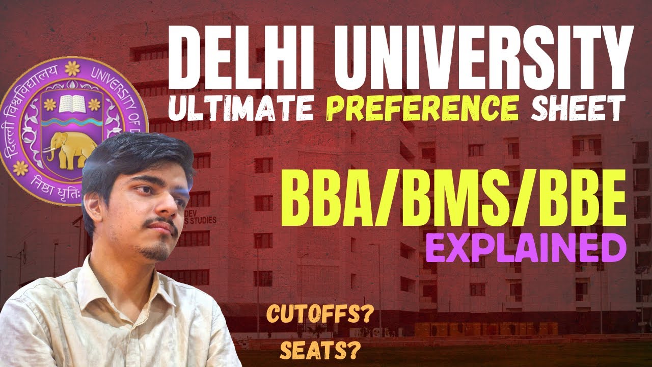 BBA/BMS/BBE - WHAT TO CHOOSE? PREFERNCE SHEET ? CUTOFF SSCBS - DU - DELHI UNIIVERSITY - CUET 2025