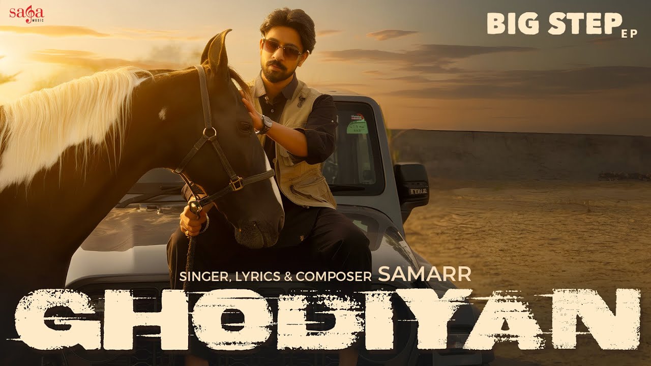 Ghodiyan | Music Video | Samarr | New Punjabi Song 2026 | Saga Sounds | Punjabi Pop
