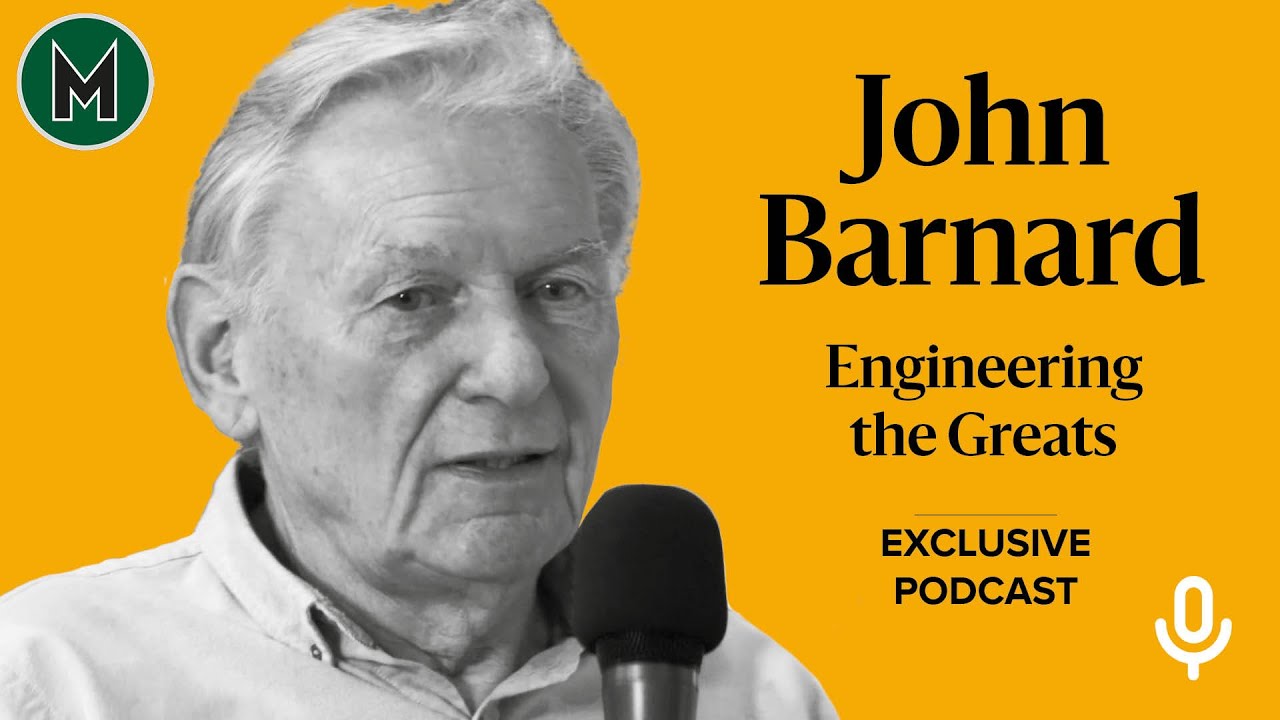 Podcast: John Barnard | Engineering the Greats