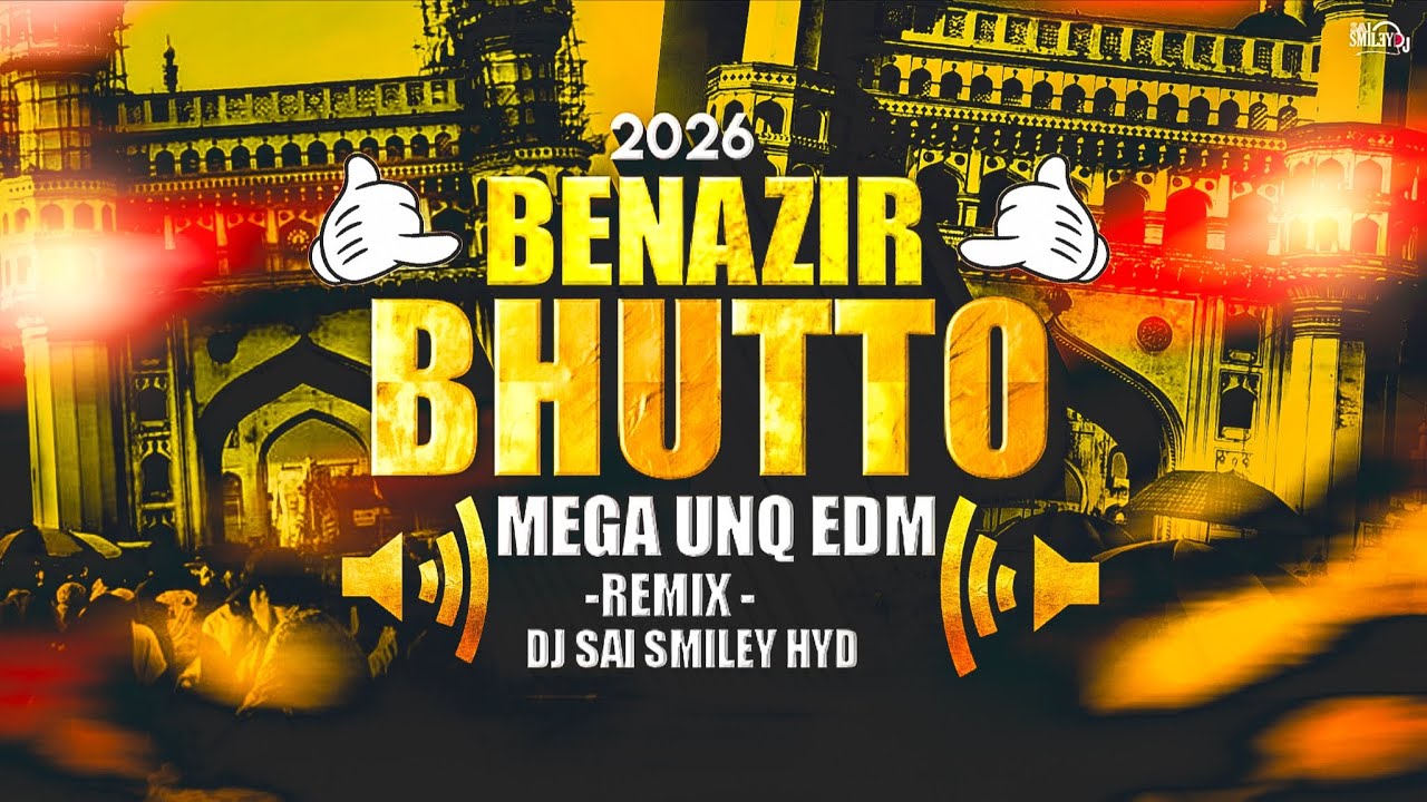 Benazir Bhutto Dj Song | Bhutto remix | Dj Sai Smiley Hyd