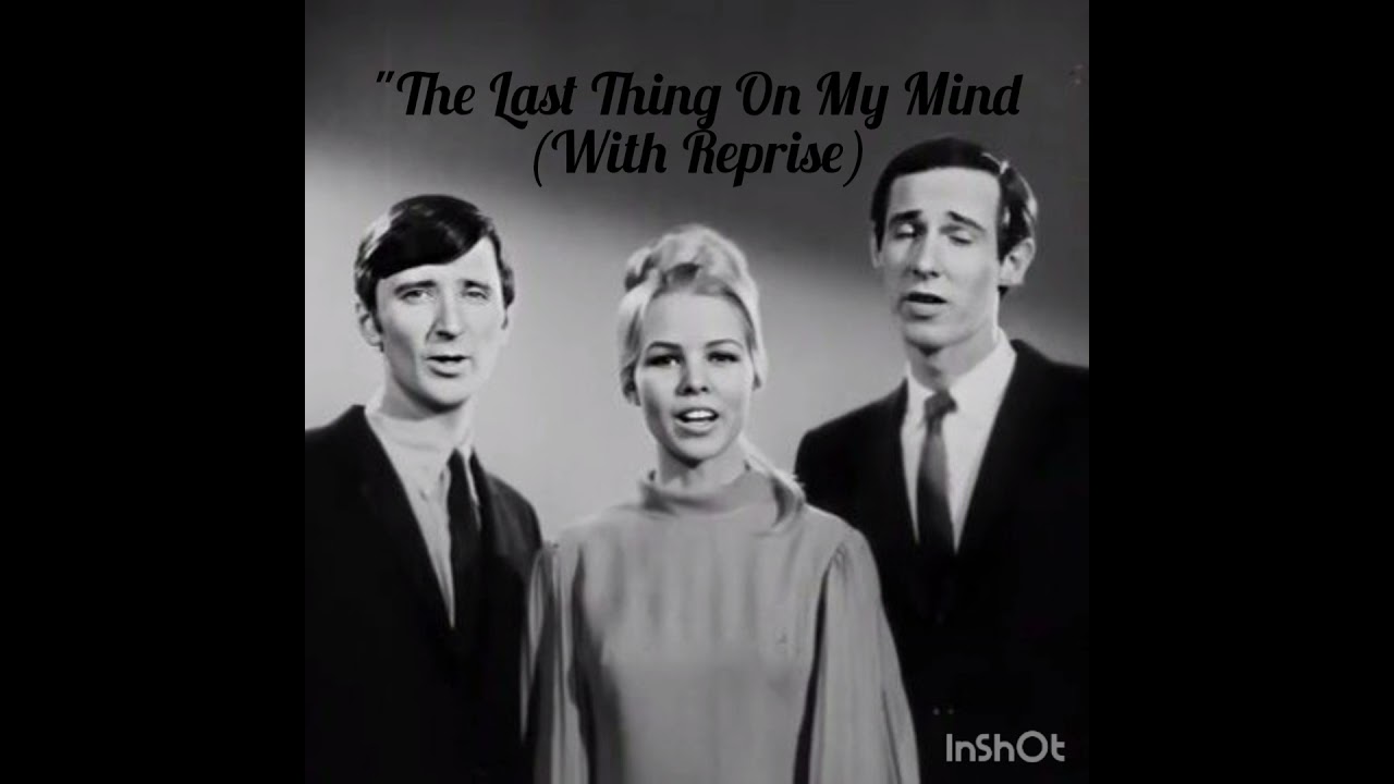 The New Journeymen: The Last Thing On My Mind (With Reprise)