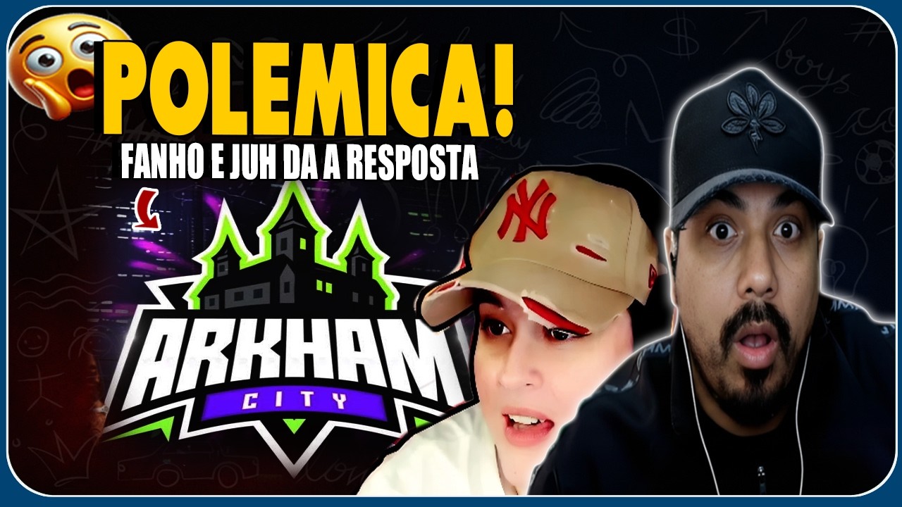 FANHO NÃO GOSTOU! REAÇÃO AO EX-PLAYER FALANDO DE ARKHAM
