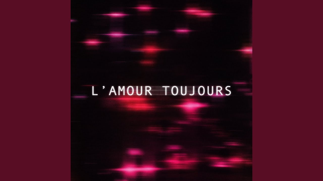L'amour toujours (Slowed)
