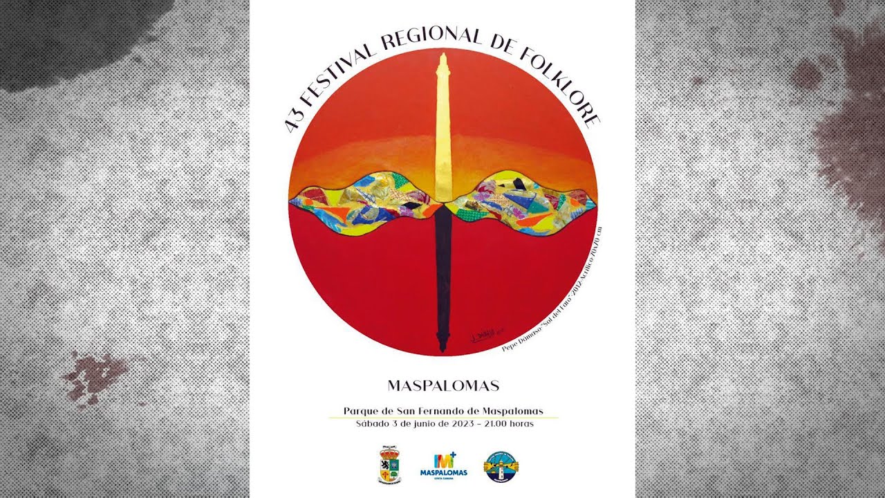 43º FESTIVAL REGIONAL DE FOLKLORE DE MASPALOMAS 2023