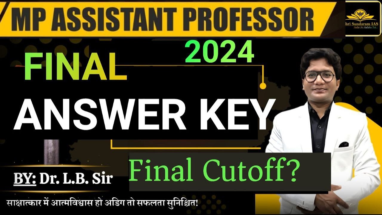 MP ASSISTANT PROFESSOR 2024 | Final ANSWER KEY OUT | अंतिम उत्तर कुंजी जारी !