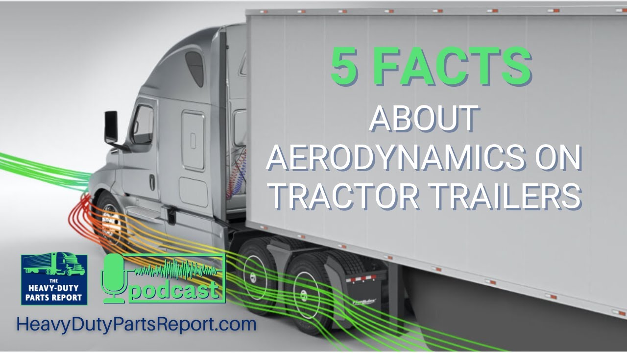5 Facts About Aerodynamics on Tractor Trailers