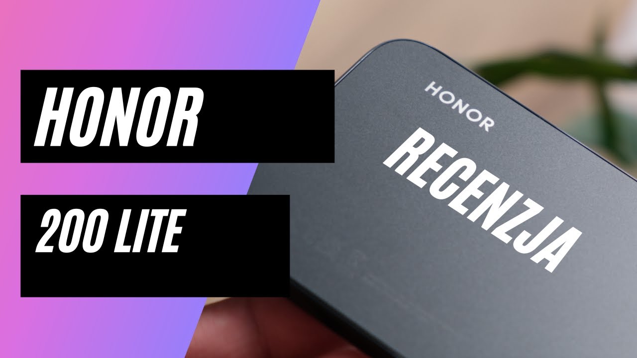 Recenzja Honor 200 Lite. Sprzęt wart swojej ceny?