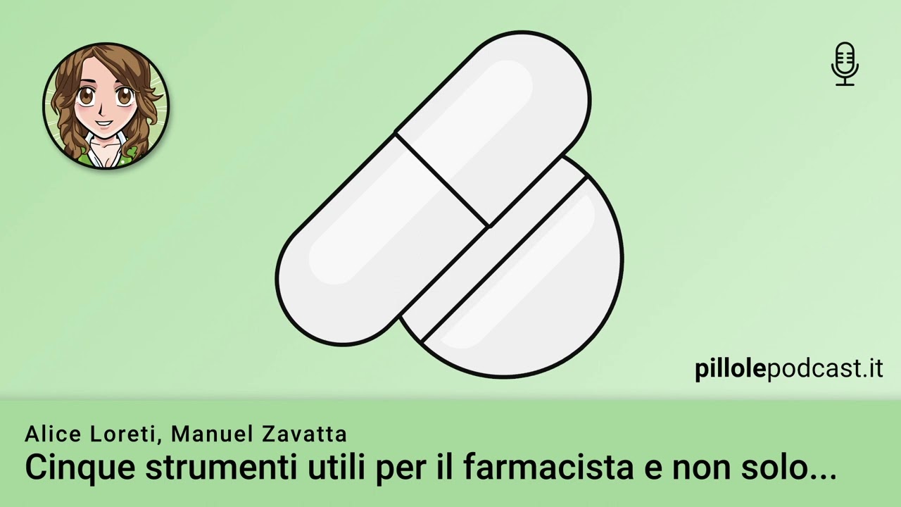 Pillola 120 - Cinque strumenti utili per il farmacista e non solo...