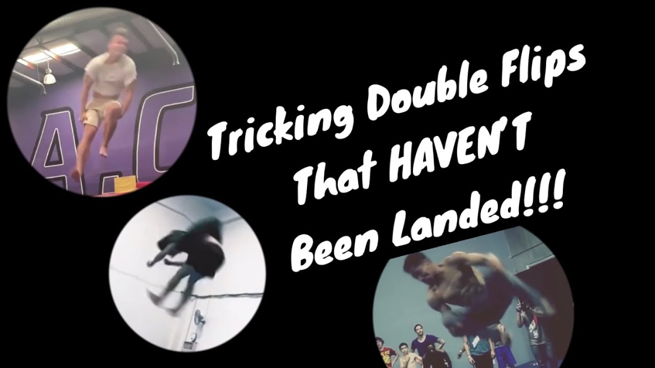 TRICKING DOUBLE FLIPS That HAVEN'T Been Landed On Floor!