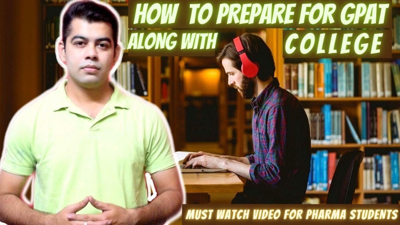 GPAT PREPARATION ALONG WITH COLLEGE I VERY SIMPLE WAY I HINDI