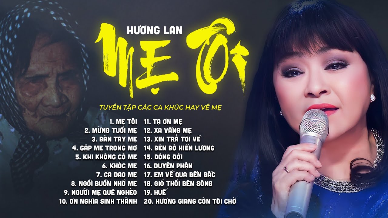 Mẹ T&ocirc;i - Danh Ca Hương Lan | Những B&agrave;i H&aacute;t Về Mẹ Nghe L&agrave; Kh&oacute;c