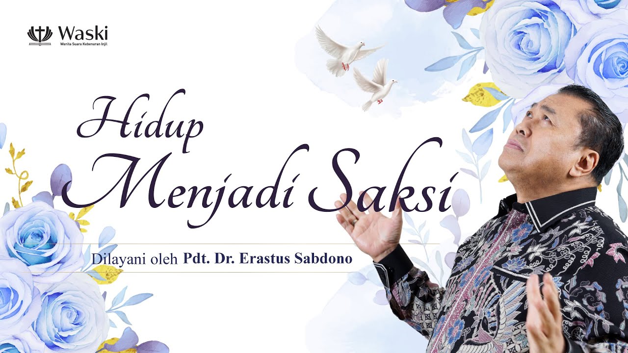 HIDUP MENJADI SAKSI | WANITA SURGAWI (BAG 137) | Pdt. Dr. Erastus Sabdono | 12 Juni 2023